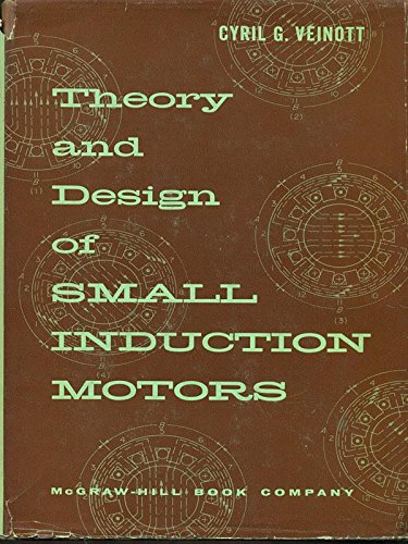 Theory and Design of Small Induction Motors