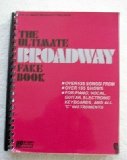 The Ultimate Broadway Fake Book: Over 625 Songs From Over 195 Shows (For Piano, Vocal, Guitar, Electronic Keyboards and All C