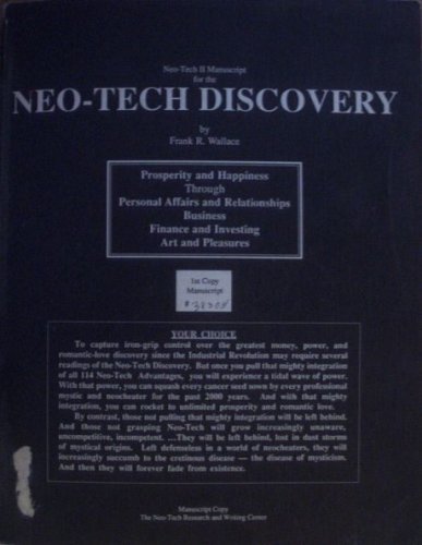 Neo-Tech Ii Manuscript for the Neo Tech Discovery, the Entelechy of Prosperity and Happiness