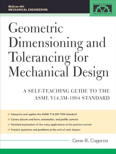 Geometric Dimensioning and Tolerancing for Mechanical Design (McGraw-Hill Mechanical Engineering)