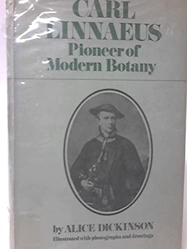 Carl Linnaeus; Pioneer of Modern Botany