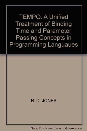 TEMPO. A Unified Treatment of Binding Time and Parameter Passing Concepts in Programming Languaues