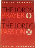 The Lord's Prayer and the Lord's Passion (Lenten Sermons)