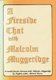 A Fireside Chat with Malcolm Muggeridge