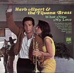 Herb Alpert and the Tijuana Brass, What Now My Love - Vinyl LP Record