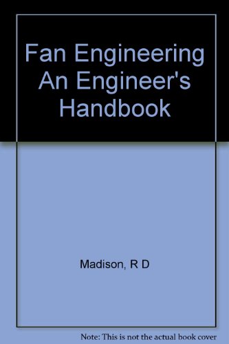 Fan Engineering, an Engineering Handbook
