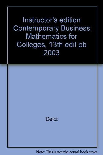 Instructor's edition Contemporary Business Mathematics for Colleges, 13th edit pb 2003