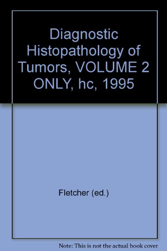 Diagnostic Histopathology of Tumors, VOLUME 2 ONLY, hc, 1995