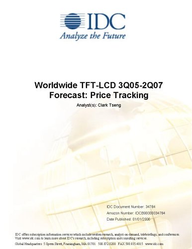 Worldwide TFT-LCD 3Q05-2Q07 Forecast: Price Tracking