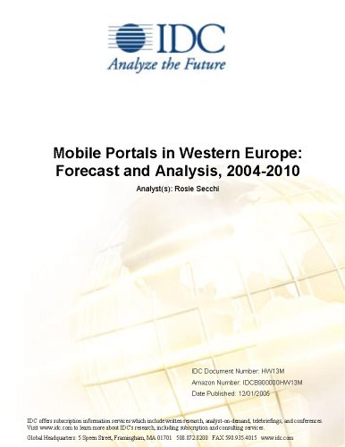 Mobile Portals in Western Europe: Forecast and Analysis, 2004-2010