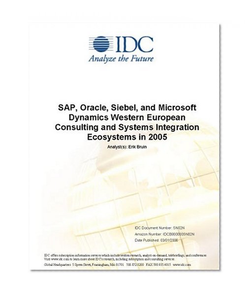 SAP, Oracle, Siebel, and Microsoft Dynamics Western European Consulting and Systems Integration Ecosystems in 2005