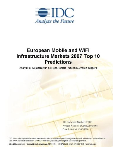 European Mobile and WiFi Infrastructure Markets 2007 Top 10 Predictions