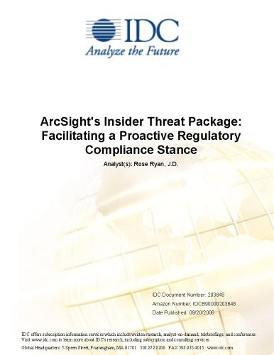 ArcSight's Insider Threat Package: Facilitating a Proactive Regulatory Compliance Stance