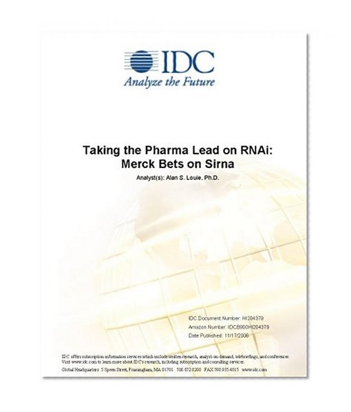 Taking the Pharma Lead on RNAi: Merck Bets on Sirna