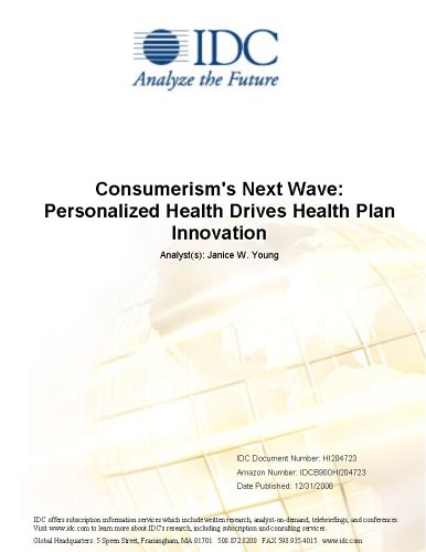 Consumerism's Next Wave: Personalized Health Drives Health Plan Innovation