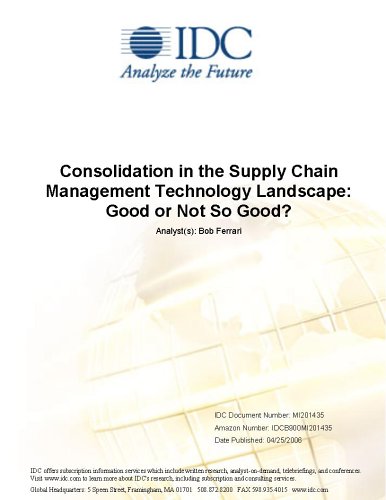 Consolidation in the Supply Chain Management Technology Landscape: Good or Not So Good?