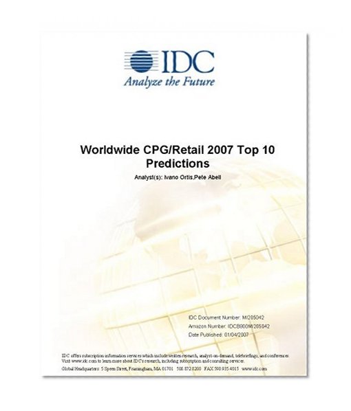 Worldwide CPG/Retail 2007 Top 10 Predictions