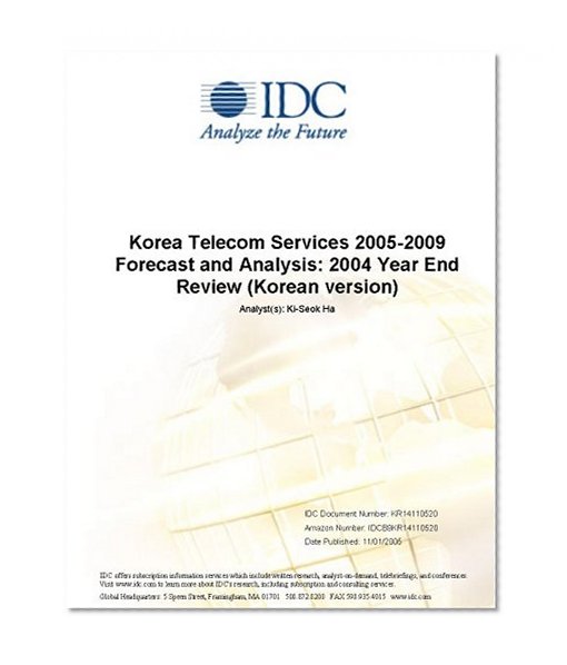 Korea Telecom Services 2005-2009 Forecast and Analysis: 2004 Year End Review (Korean version)