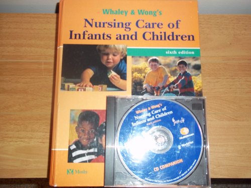 Whaley & Wong's Nursing Care of Infants and Children, TEXT ONLY, 6TH, hc, 1998