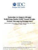 Symantec to Acquire IMlogic: Solidifying Market Shift Toward Single-Source Messaging Management