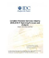 Canadian Financial Services Industry 2006-2010 IT Spending Forecast and Analysis