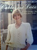 CABLES AND LACE: 6 Knit Designs (Leaflet #831) Leisure Arts