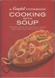 A Cambell Cookbook: Cooking with Soup