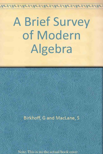 A Brief Survey of Modern Algebra