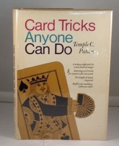 Card Tricks Anyone Can Do: A Mathematical Approach to Card Magic
