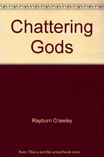 Chattering Gods