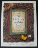The OLD LADY And The BIRDS.