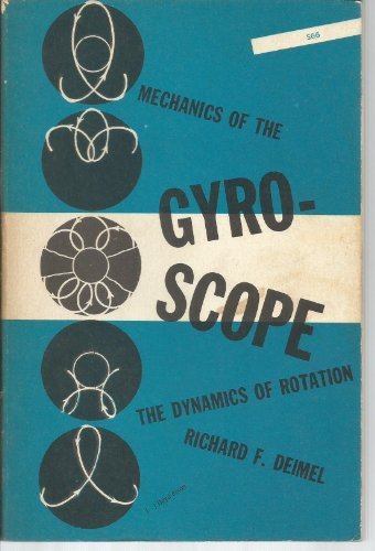 Mechanics of the Gyro-Scope The Dynamics of Rotation