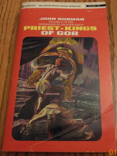 Priest-Kings of Gor: Volume III in the Chronicles of the Counter-Earth