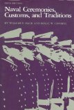 Naval Ceremonies, Customs, & Traditions - 5th Ed.