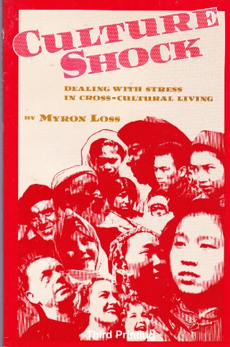 Culture Shock: Dealing With the Stress in Cross-Cultural Living