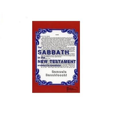 The Sabbath in the New Testament: Answers to Questions