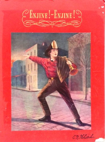 Enjine! - Enjine!, A Story of Fire Protection