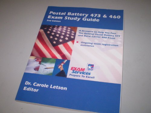Postal Battery Exam Study Guide 2006 (Tests 460 and 473)
