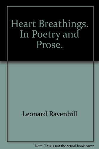 Heart Breathings in Poetry and Prose