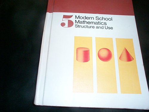 Modern School Mathematics - Structure and Use