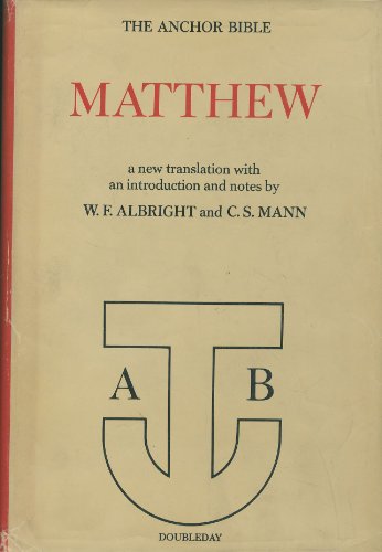 The Anchor Bible: Matthew (Anchor Bible, Volume 26)