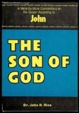 The Son of God: a Verse-by-Verse Commentary on the Gospel of John