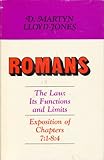 Romans: The Law: Its Functions and Limits: Exposition of Chapters 7:1 - 8:4