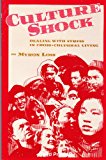 Culture Shock: Dealing With the Stress in Cross-Cultural Living