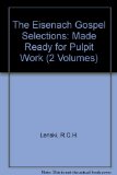 The Eisenach Gospel Selections: Made Ready for Pulpit Work (2 Volumes)