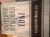 Outline Studies in the Gospel of Luke