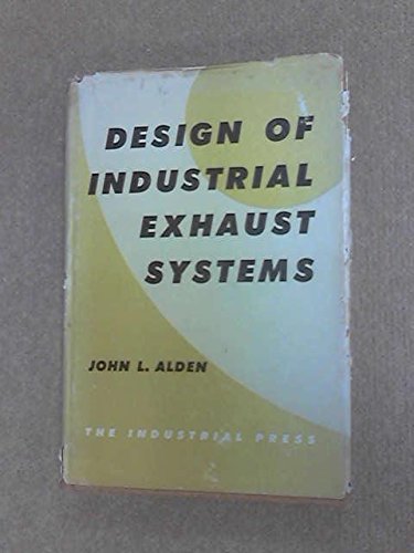 Design of Industrial Exhaust Systems for Dust and Fume Removal