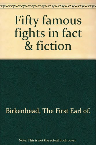 Fifty Famous Fights in Fact and Fiction