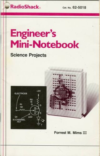 Engineer's Mini-Notebook: Science Projects (Radio Shack Cat. No. 62-5018) (A Siliconcepts Book)