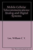 Mobile Cellular Telecommunications: Analog and Digital Systems